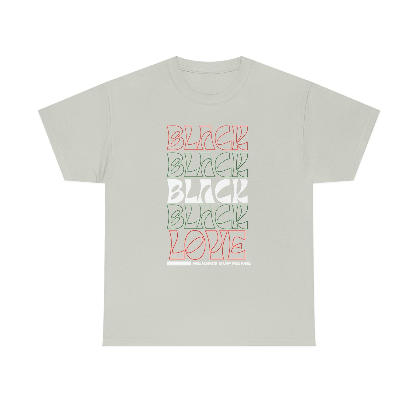 Black Love Reigns- Unisex Heavy Cotton Tee